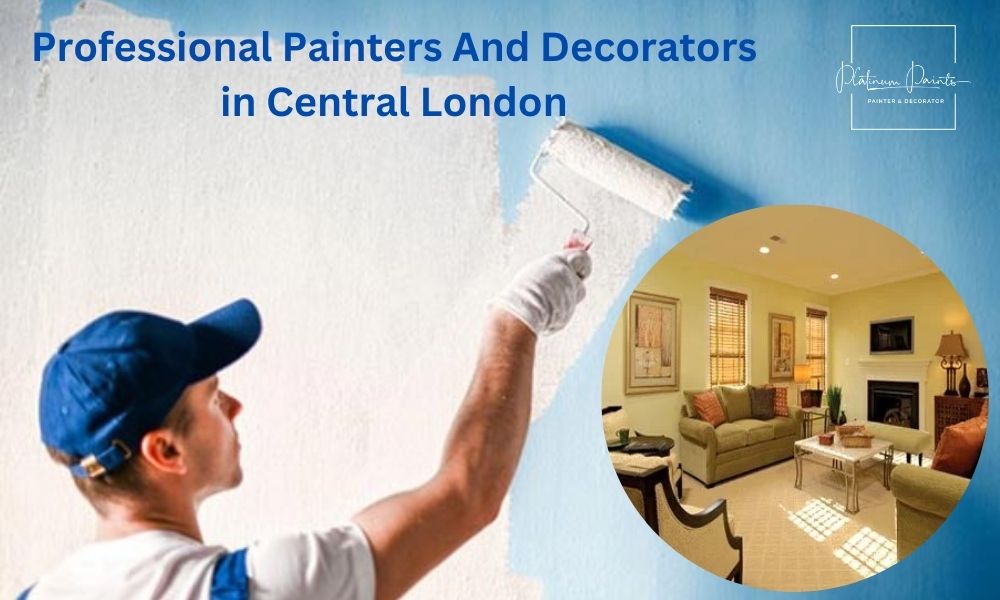 Painter And Decorator Central London