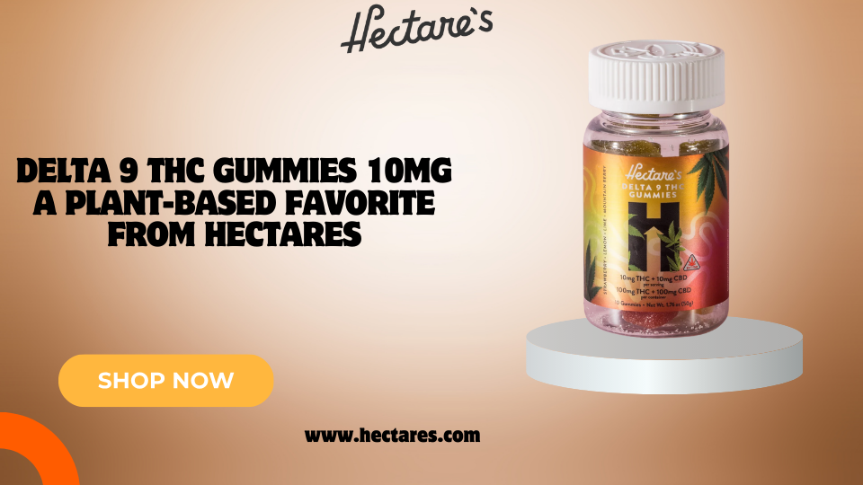 delta 9 thc gummies 10mg