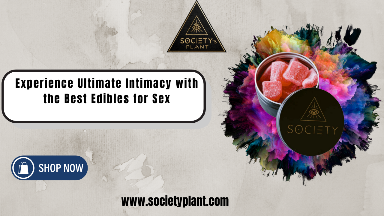 best edibles for sex